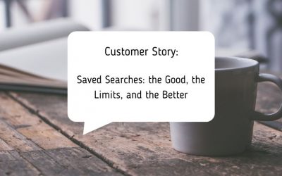Saved Searches: the Good, the Limits, and the Better