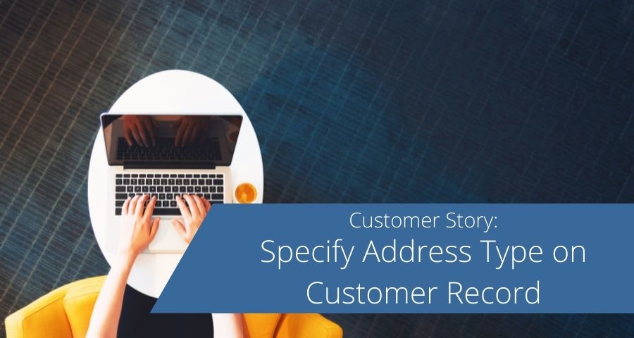 Specify Address Type on Customer Record